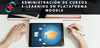 Administración de Cursos E-Learning en Plataforma Moodle - H. Osorno