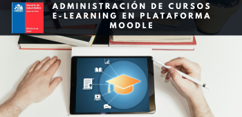Administración de Cursos E-Learning en Plataforma Moodle - SS Bío Bío