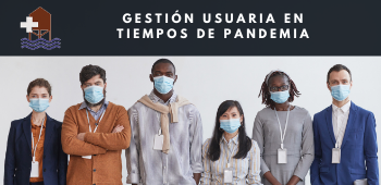 Gestión Usuaria en Tiempos de Pandemia - H. Castro