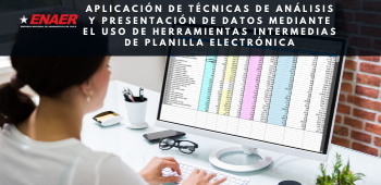 Aplicación de Técnicas de Análisis y Presentación de Datos Mediante el Uso de Herramientas Intermedias de Planilla Electrónica - Enaer