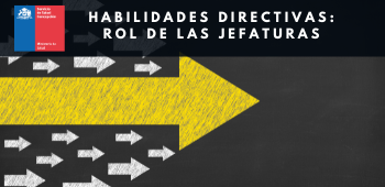 Habilidades Directivas: Rol de las Jefaturas - SS Concepción