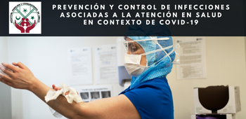 Prevención y Control de Infecciones Asociadas a la Atención en Salud en contexto de Covid-19 - H Lanco