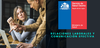 Relaciones Laborales y Comunicación Efectiva -  SS Osorno