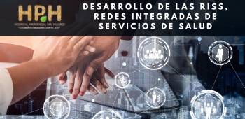 Desarrollo de las RISS, Redes Integradas de Servicios de Salud - Hospital Huasco