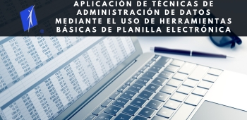 Aplicación de Técnicas de Administración de Datos Mediante el Uso De Herramientas Básicas de Planilla Electrónica