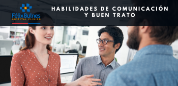 Habilidades de Comunicación y Buen Trato - Hosp. Félix Bulnes