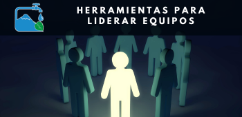 Herramientas para liderar equipos - Coop. Agua Potable Hospital Champa Ltda.