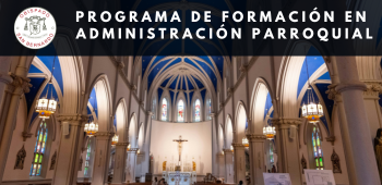 Programa de Formación en Administración Parroquial - Obispado de San Bernardo